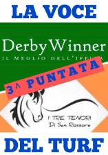 La Voce del Turf 3 puntata